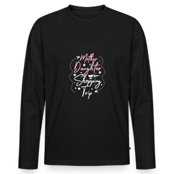 Mother Daughter Day Vacation Trip Shopping Trip - Men's Premium Organic Long Sleeve Shirt - black - Front - Nico (187cm)