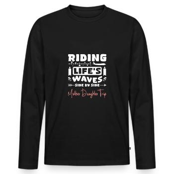 Riding life's waves side by side Mother Daughter - Männer Premium Bio Langarmshirt - Schwarz - Vorne - Nico (187cm)