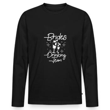 Team Bride Bridesmaid Brides drinking team - Männer Premium Bio Langarmshirt - Schwarz - Vorne - Nico (187cm)