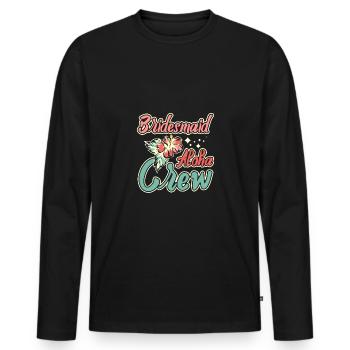 Hawaii Wedding Bride Bridesmaid Aloha Crew - Männer Premium Bio Langarmshirt - Schwarz - Vorne - Nico (187cm)
