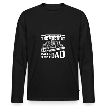 Fathers day My favorite Trombonist calls me dad - Men's Premium Organic Long Sleeve Shirt - black - Front - Nico (187cm)