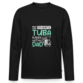 My favorite tuba player calls me dad - Männer Premium Bio Langarmshirt - Schwarz - Vorne - Nico (187cm)