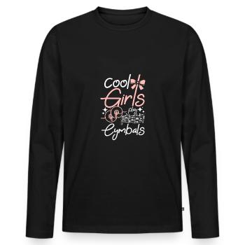 Cool girls play Cymbals - Men's Premium Organic Long Sleeve Shirt - black - Front - Nico (187cm)