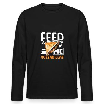Feed me Quesadillas - Men's Premium Organic Long Sleeve Shirt - black - Front - Nico (187cm)