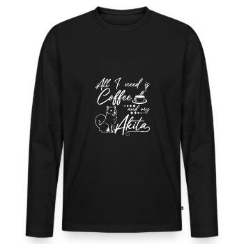 All I need is coffee and my akita - Männer Premium Bio Langarmshirt - Schwarz - Vorne - Nico (187cm)
