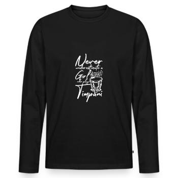 Never underestimate a girl who plays Timpani - Men's Premium Organic Long Sleeve Shirt - black - Front - Nico (187cm)