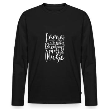 Timpani is the bacon of music - Men's Premium Organic Long Sleeve Shirt - black - Front - Nico (187cm)