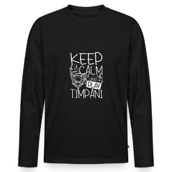 Keep calm and play Timpani - Men's Premium Organic Long Sleeve Shirt - black - Front - Nico (187cm)