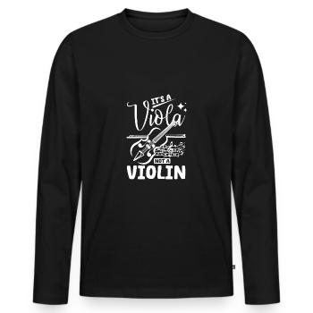 It's a viola not a violin - Men's Premium Organic Long Sleeve Shirt - black - Front - Nico (187cm)
