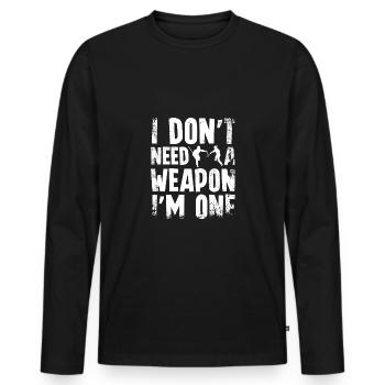 I don't need a weapon I'm one Escrima - Men's Premium Organic Long Sleeve Shirt - black - Front - Nico (187cm)