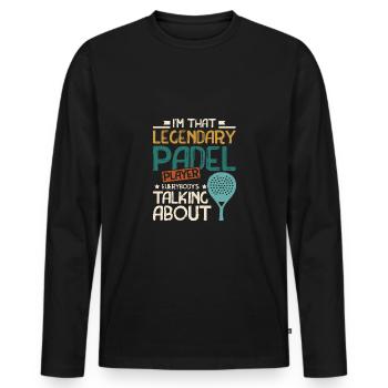 I'm that legendary padel player - Men's Premium Organic Long Sleeve Shirt - black - Front - Nico (187cm)