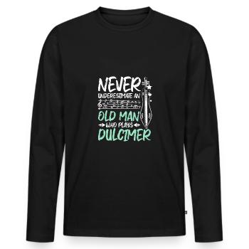 Never underestimate an old man who plays dulcimer - Men's Premium Organic Long Sleeve Shirt - black - Front - Nico (187cm)