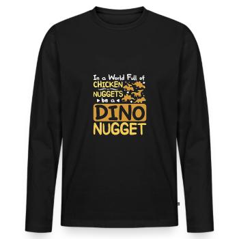 Dans le monde plein de nuggets de poulet être une pépite de dinosaure - T-shirt manches longues Premium bio Homme - noir - Devant - Nico (187cm)