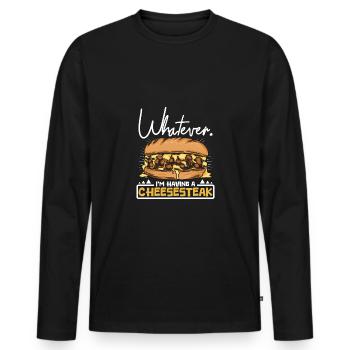 Whatever I'm having a cheesesteak - Männer Premium Bio Langarmshirt - Schwarz - Vorne - Nico (187cm)