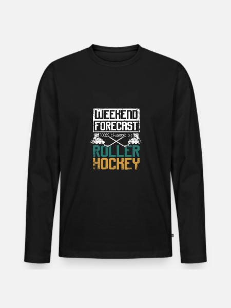 Weekend forecast 100% chance of roller hockey - Men's Premium Organic Long Sleeve Shirt - black