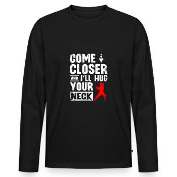 Approche-toi et je te serrerai le cou Wing chun - T-shirt manches longues Premium bio Homme - noir - Devant - Nico (187cm)