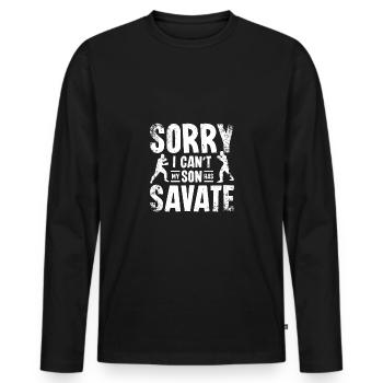 Sorry I can't my son has Savate - Männer Premium Bio Langarmshirt - Schwarz - Vorne - Nico (187cm)