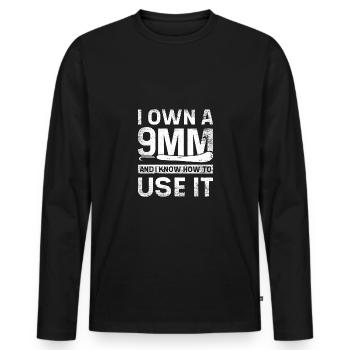 I own a 9mm and I know how to use it crochet - Men's Premium Organic Long Sleeve Shirt - black - Front - Nico (187cm)