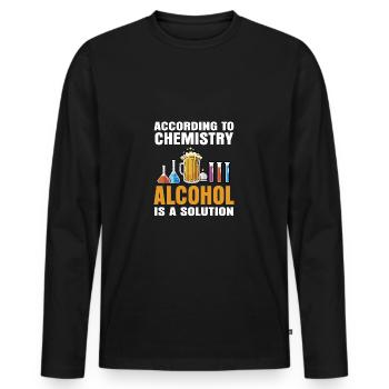 According To Chemistry Alcohol Is A Solution Teach - Männer Premium Bio Langarmshirt - Schwarz - Vorne - Nico (187cm)