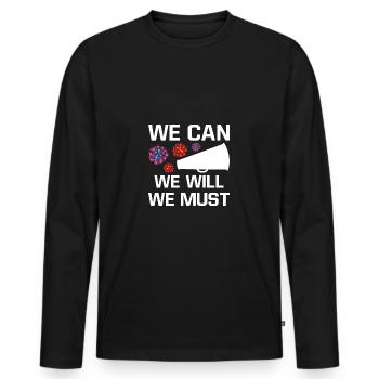 We Can We Must We Will Cheerleading Cheerleader Da - Männer Premium Bio Langarmshirt - Schwarz - Vorne - Nico (187cm)