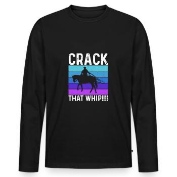 Crack That Whip Horse Riding Equestrian Horse Love - Männer Premium Bio Langarmshirt - Schwarz - Vorne - Nico (187cm)