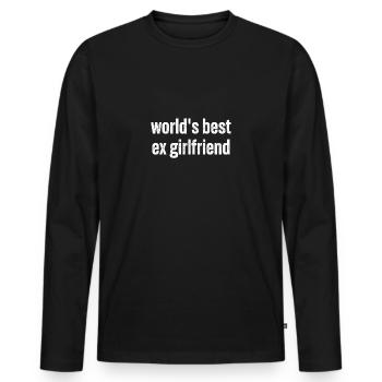 world's best ex girlfriend - Männer Premium Bio Langarmshirt - Schwarz - Vorne - Nico (187cm)