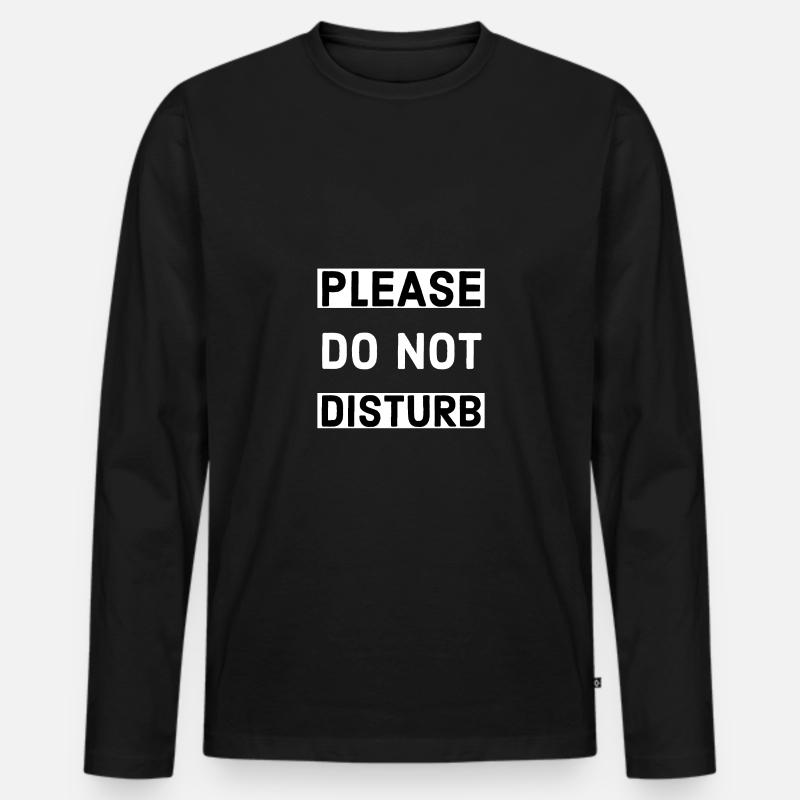 Please Do Not Disturb - Männer Premium Bio Langarmshirt - Schwarz
