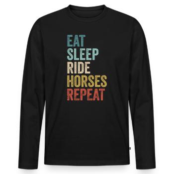 Manger dormir Balade Chevaux Répéter l’équitation - T-shirt manches longues Premium bio Homme - noir - Devant - Nico (187cm)