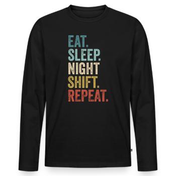 Eat Sleep Night Shift Repeat Shift Worker - Men's Premium Organic Long Sleeve Shirt - black - Front - Nico (187cm)