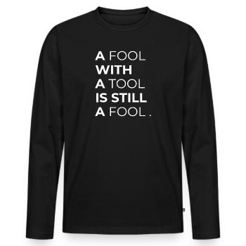 Toolwise Fool : Typographie audacieuse - T-shirt manches longues Premium bio Homme - noir - Devant - Nico (187cm)