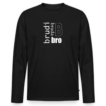 Brudi Bruda Bro - Männer Premium Bio Langarmshirt - Schwarz - Vorne - Nico (187cm)