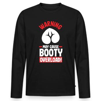Warning: May Cause Booty Overload - Männer Premium Bio Langarmshirt - Schwarz - Vorne - Nico (187cm)