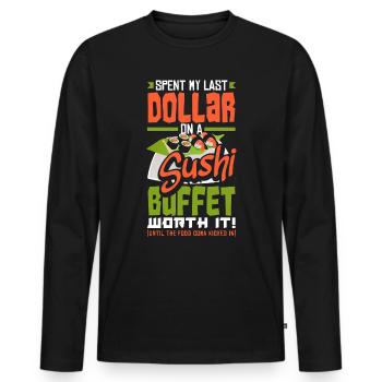 J’ai dépensé mon dernier dollar pour un buffet de sushis. Ça vaut le coup! - T-shirt manches longues Premium bio Homme - noir - Devant - Nico (187cm)