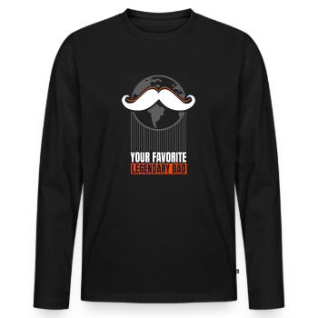 Your Favorite Legendary Dad Geschenk Familie - Männer Premium Bio Langarmshirt - Schwarz - Vorne - Nico (187cm)