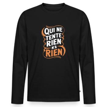 Qui ne tente rien n'a rien - T-shirt manches longues Premium bio Homme - noir - Devant - Nico (187cm)