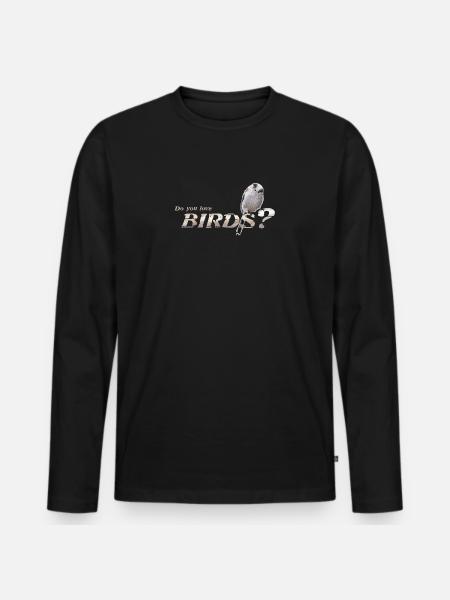 Tu aimes les oiseaux ? - T-shirt manches longues Premium bio Homme - noir