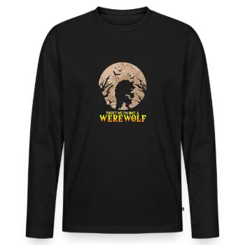 Believe me, I'm not a werewolf Halloween - Men's Premium Organic Long Sleeve Shirt - black - Front - Nico (187cm)