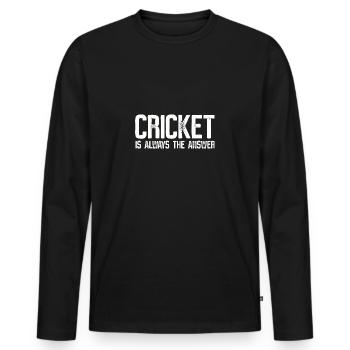 Le cricket est toujours la réponse - T-shirt manches longues Premium bio Homme - noir - Devant - Nico (187cm)