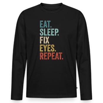 Essen Schlafen Fixieren Augen Wiederholen Augenarzt - Männer Premium Bio Langarmshirt - Schwarz - Vorne - Nico (187cm)