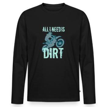All I Need Is Dirt - MX - Männer Premium Bio Langarmshirt - Schwarz - Vorne - Nico (187cm)