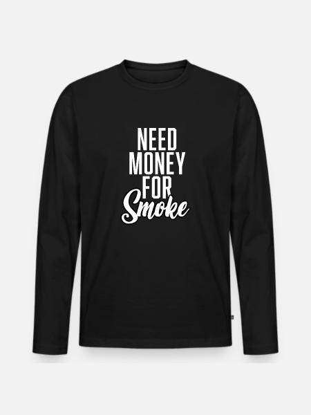 Brug for penge til røg - Premium økologisk langærmet T-shirt til mænd - sort