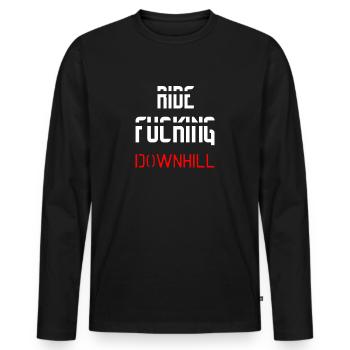 RIDE FUCKING DOWNHILL WHITE - Männer Premium Bio Langarmshirt - Schwarz - Vorne - Nico (187cm)