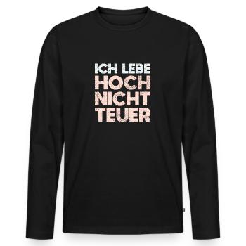 Ich Lebe Hoch, Nicht Teuer - Männer Premium Bio Langarmshirt - Schwarz - Vorne - Nico (187cm)