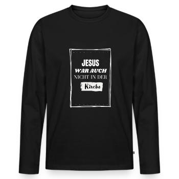 Jesus war auch nicht in der Kirche! Lustig - Männer Premium Bio Langarmshirt - Schwarz - Vorne - Nico (187cm)