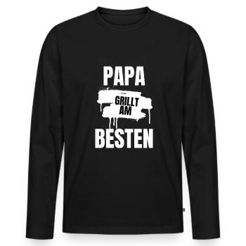 Papa Grillt am Besten! Grill Vater - Männer Premium Bio Langarmshirt - Schwarz - Vorne - Nico (187cm)