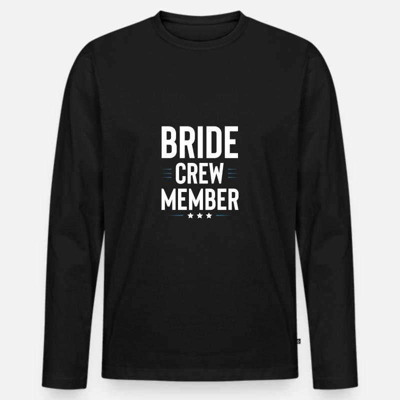 Bride Crew - Männer Premium Bio Langarmshirt - Schwarz