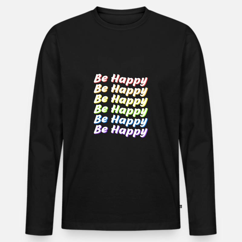 Sei glücklich Stolz - Männer Premium Bio Langarmshirt - Schwarz