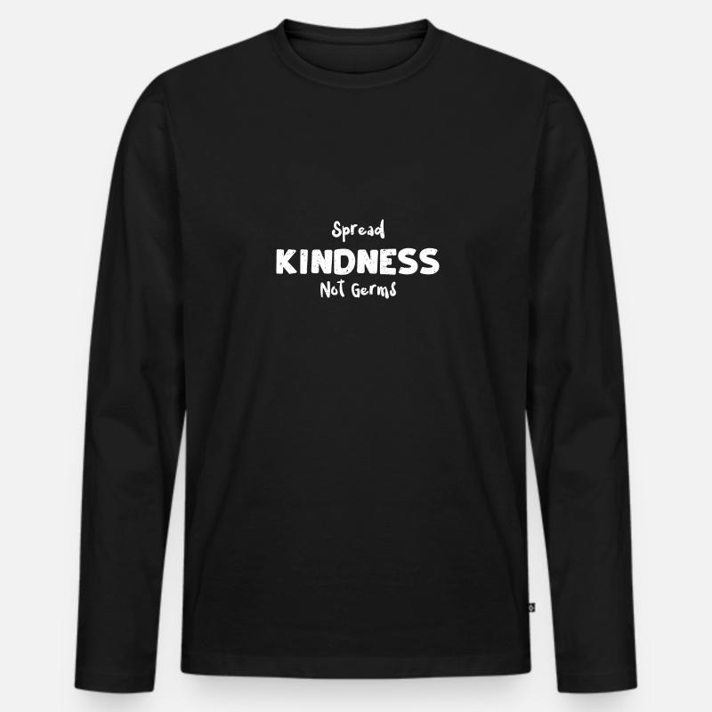 Spread Kindness Not Germs - Männer Premium Bio Langarmshirt - Schwarz