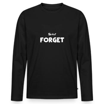 Never Forget - Music - Men's Premium Organic Long Sleeve Shirt - black - Front - Nico (187cm)