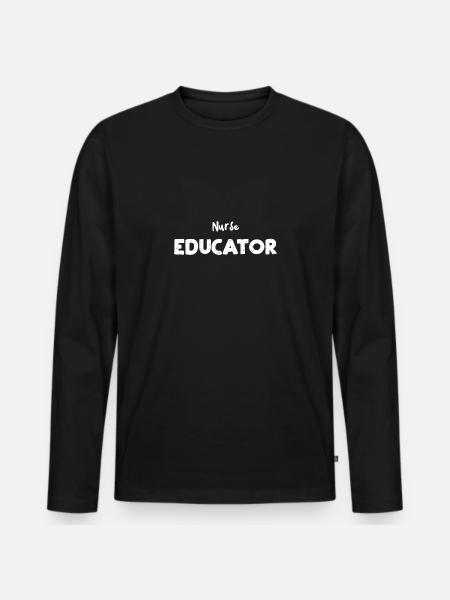 Nurse Educator - Nurse - Men's Premium Organic Long Sleeve Shirt - black